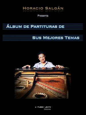 cover image of Horacio Salgán--Álbum de Partituras de sus Mejores Temas